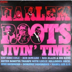 Пластинка Harlem Roots Jivin' Time. Сборник